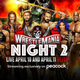 Wrestlemania Night 2 preview